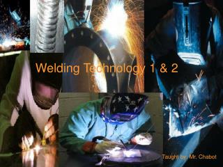 Welding Technology 1 &amp; 2
