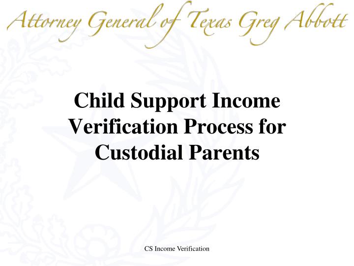 child support income verification process for custodial parents