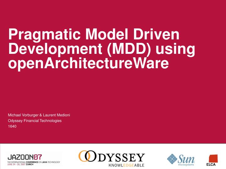 pragmatic model driven development mdd using openarchitectureware