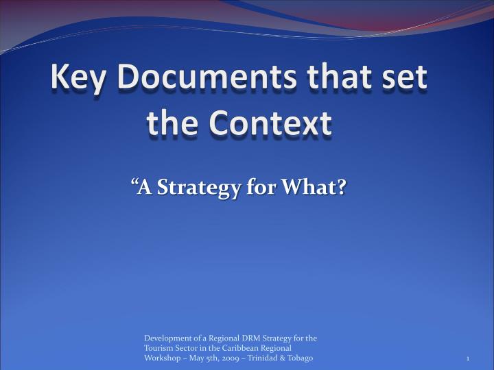 key documents that set the context