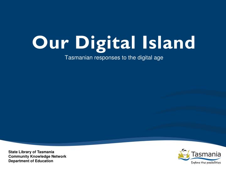 our digital island