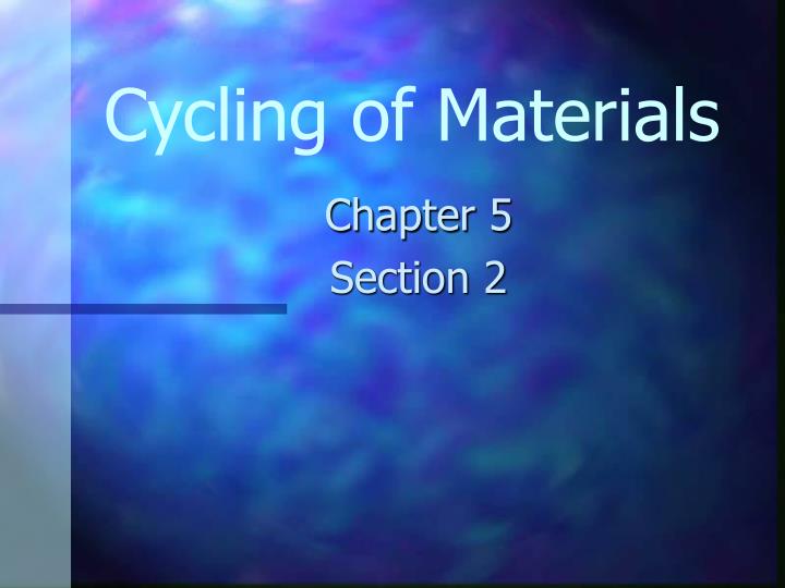cycling of materials
