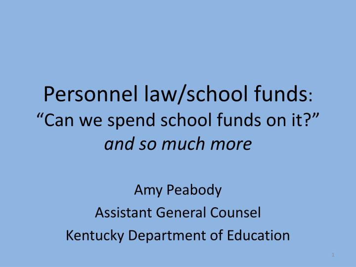 personnel law school funds can we spend school funds on it and so much more