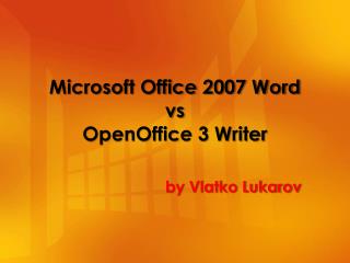 Microsoft Office 2007 Word vs OpenOffice 3 Writer