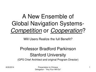 Professor Bradford Parkinson Stanford University