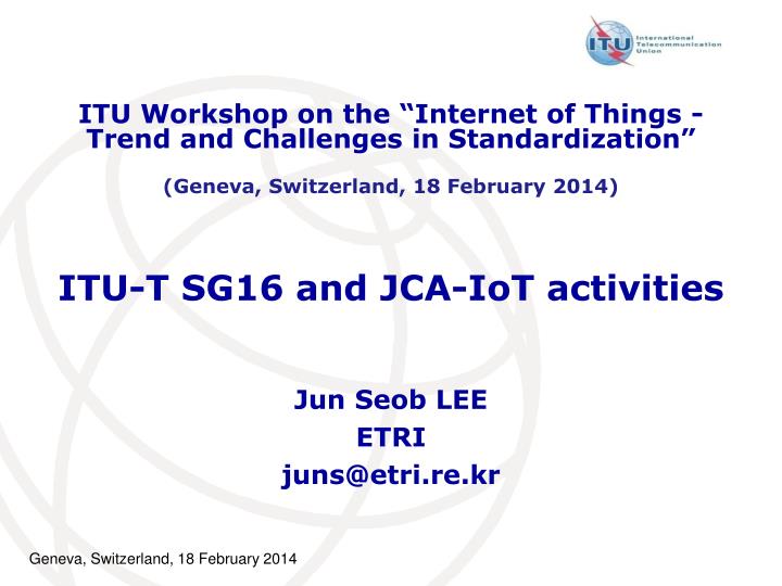 itu t sg16 and jca iot activities