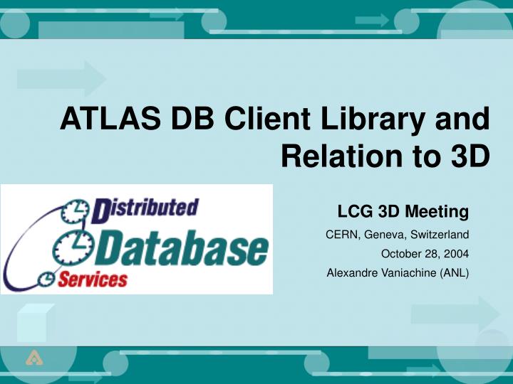 atlas db client library and relation to 3d
