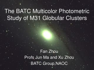 The BATC Multicolor Photometric Study of M31 Globular Clusters