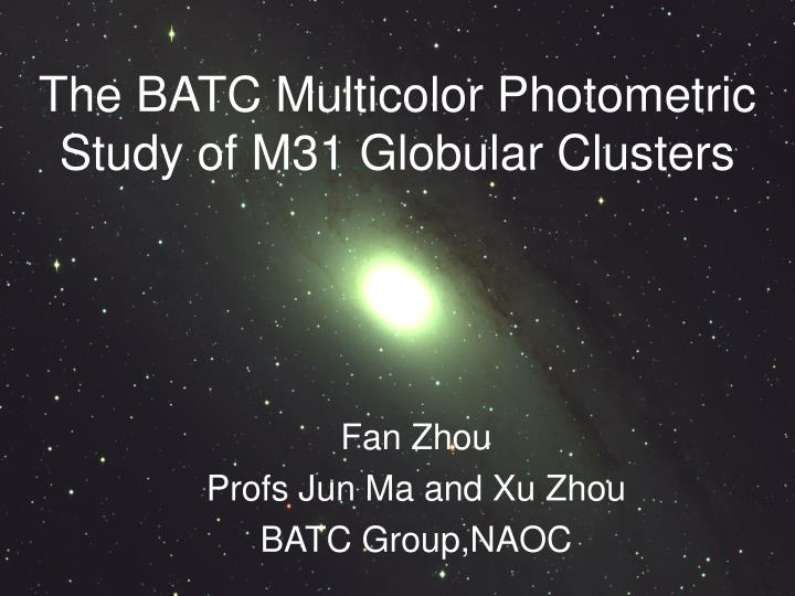 the batc multicolor photometric study of m31 globular clusters