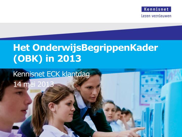 het onderwijsbegrippenkader obk in 2013