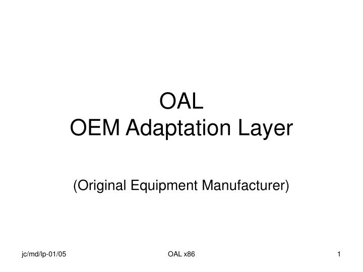oal oem adaptation layer