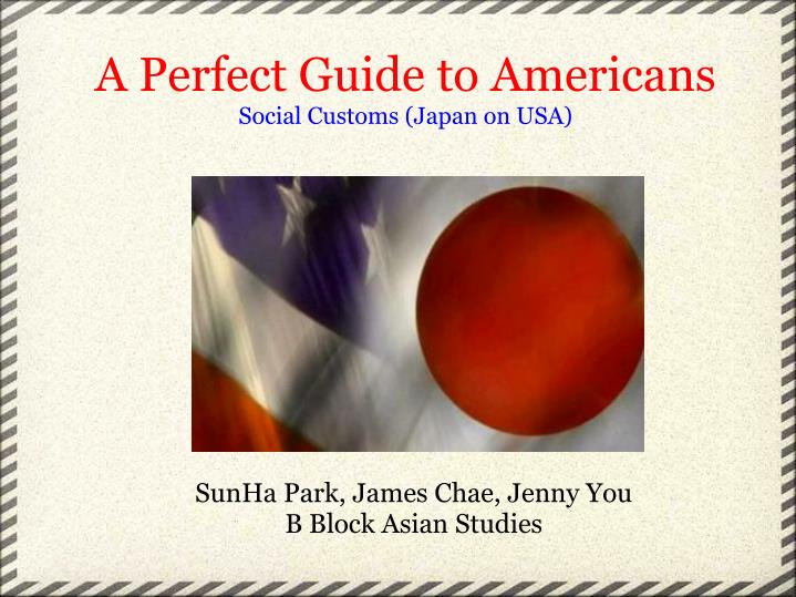 a perfect guide to americans social customs japan on usa