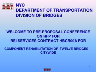 WELCOME TO PRE-PROPOSAL CONFERENCE ON RFP FOR REI SERVICES CONTRACT HBCR00A FOR