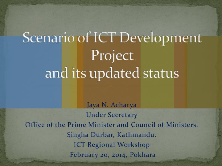 scenario of ict development project and its updated status