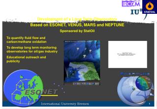 Development of a Long Term Observatory Based on ESONET, VENUS, MARS and NEPTUNE
