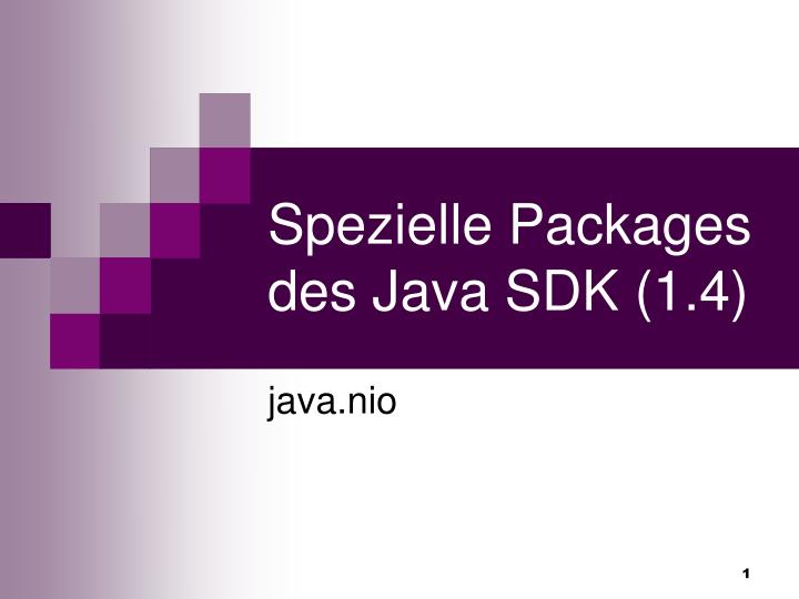 spezielle packages des java sdk 1 4