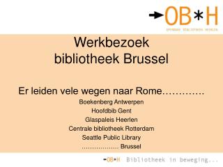 werkbezoek bibliotheek brussel