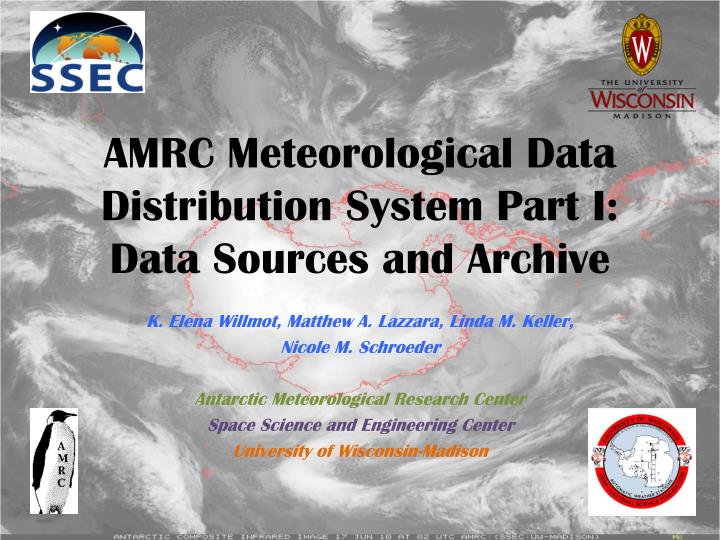 amrc meteorological data distribution system part i data sources and archive