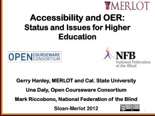 Accessibility and OER: Status and Issues for Higher Education