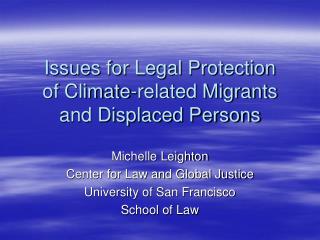 Issues for Legal Protection of Climate-related Migrants and Displaced Persons