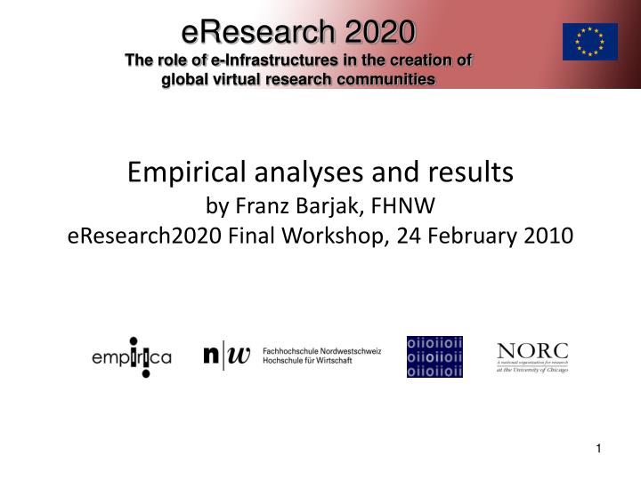 empirical analyses and results by franz barjak fhnw eresearch2020 final workshop 24 february 2010