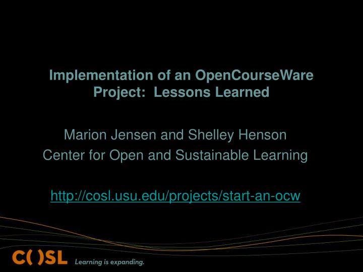 implementation of an opencourseware project lessons learned