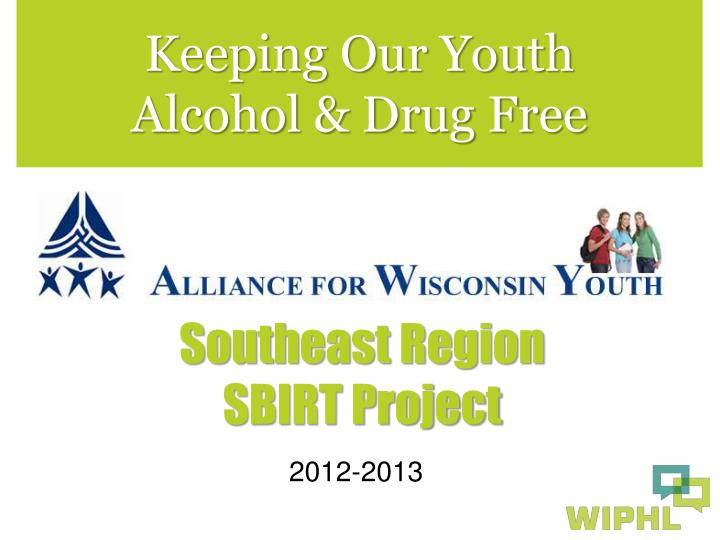 keeping our youth alcohol drug free