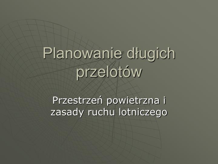 planowanie d ugich przelot w