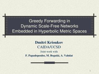 Greedy Forwarding in Dynamic Scale-Free Networks Embedded in Hyperbolic Metric Spaces