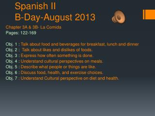 Spanish II B-Day-August 2013