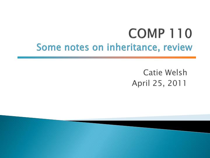 comp 110 some notes on inheritance review