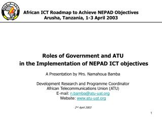 African ICT Roadmap to Achieve NEPAD Objectives Arusha, Tanzania, 1-3 April 2003