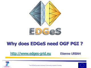 Why does EDGeS need OGF PGI ?