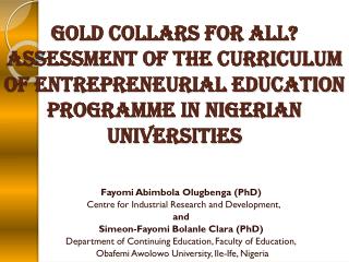Fayomi Abimbola Olugbenga (PhD) Centre for Industrial Research and Development, and