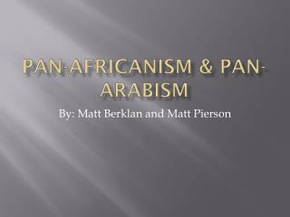 Pan-Africanism &amp; Pan-Arabism