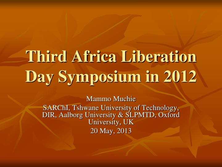 third africa liberation day symposium in 2012