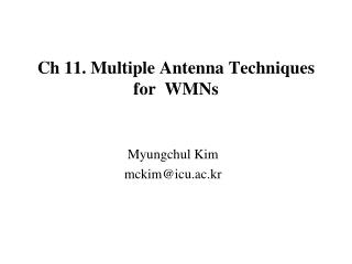 Ch 11. Multiple Antenna Techniques for WMNs