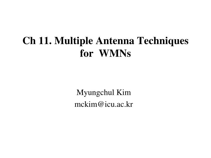 ch 11 multiple antenna techniques for wmns