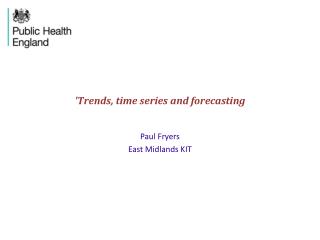 'Trends, time series and forecasting