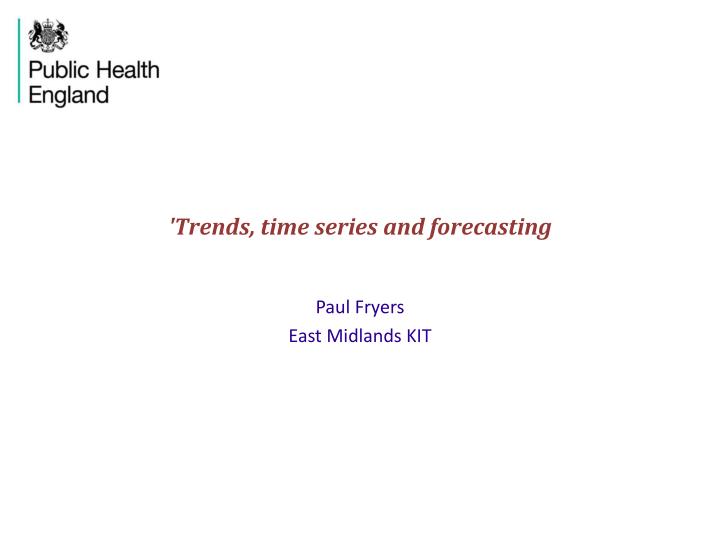 trends time series and forecasting