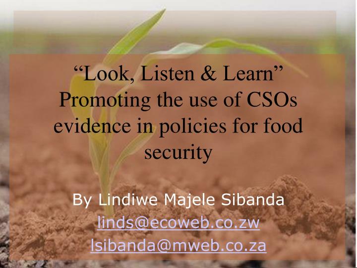 look listen learn promoting the use of csos evidence in policies for food security