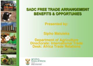 SADC FREE TRADE ARRANGEMENT BENEFITS &amp; OPPORTUNIES