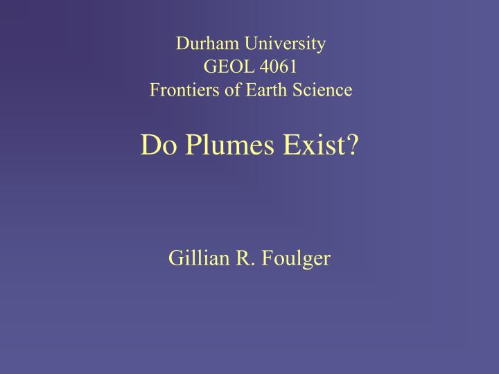 do plumes exist