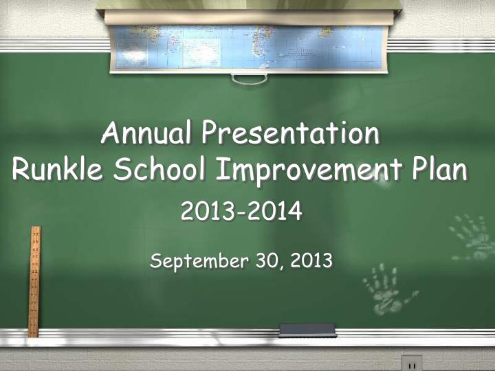 annual presentation runkle school improvement plan