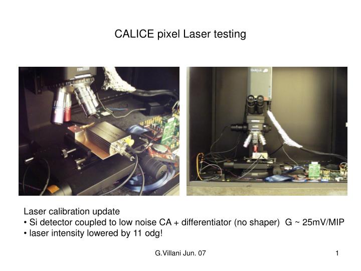 calice pixel laser testing