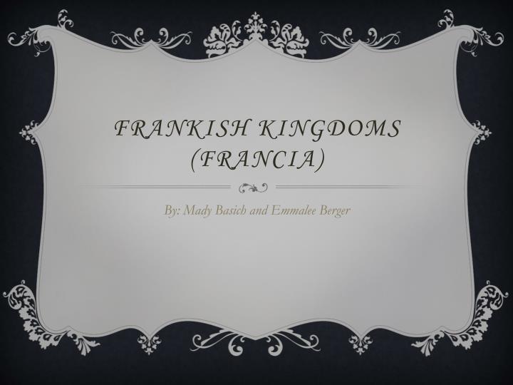 frankish kingdoms francia