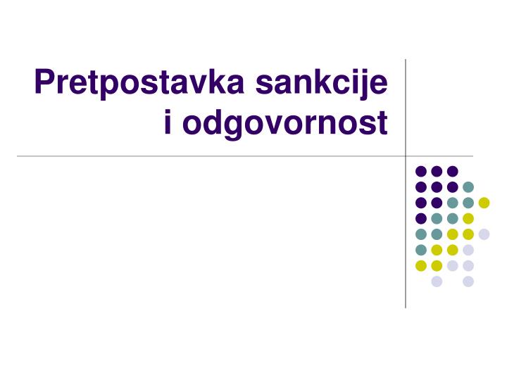 pretpostavka sankcije i odgovornost