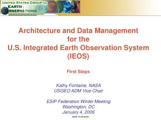 Architecture and Data Management for the U.S. Integrated Earth Observation System (IEOS)