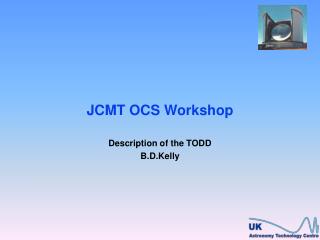 JCMT OCS Workshop