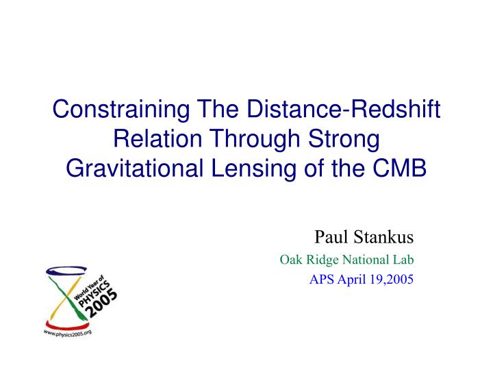 constraining the distance redshift relation through strong gravitational lensing of the cmb